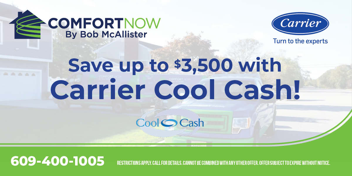 Save up to $3500 with Carrier Cool Cash! Restrictions may apply. Contact us for details.