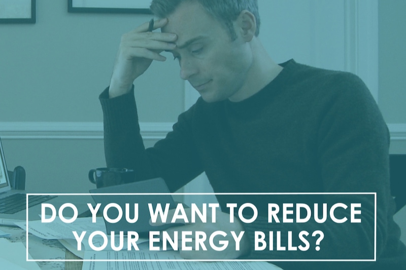 Video - Do You Want to Reduce Your Energy Bills? Stressed out man doing bills with the text, "Do You Want to Reduce Your Energy Bills?”